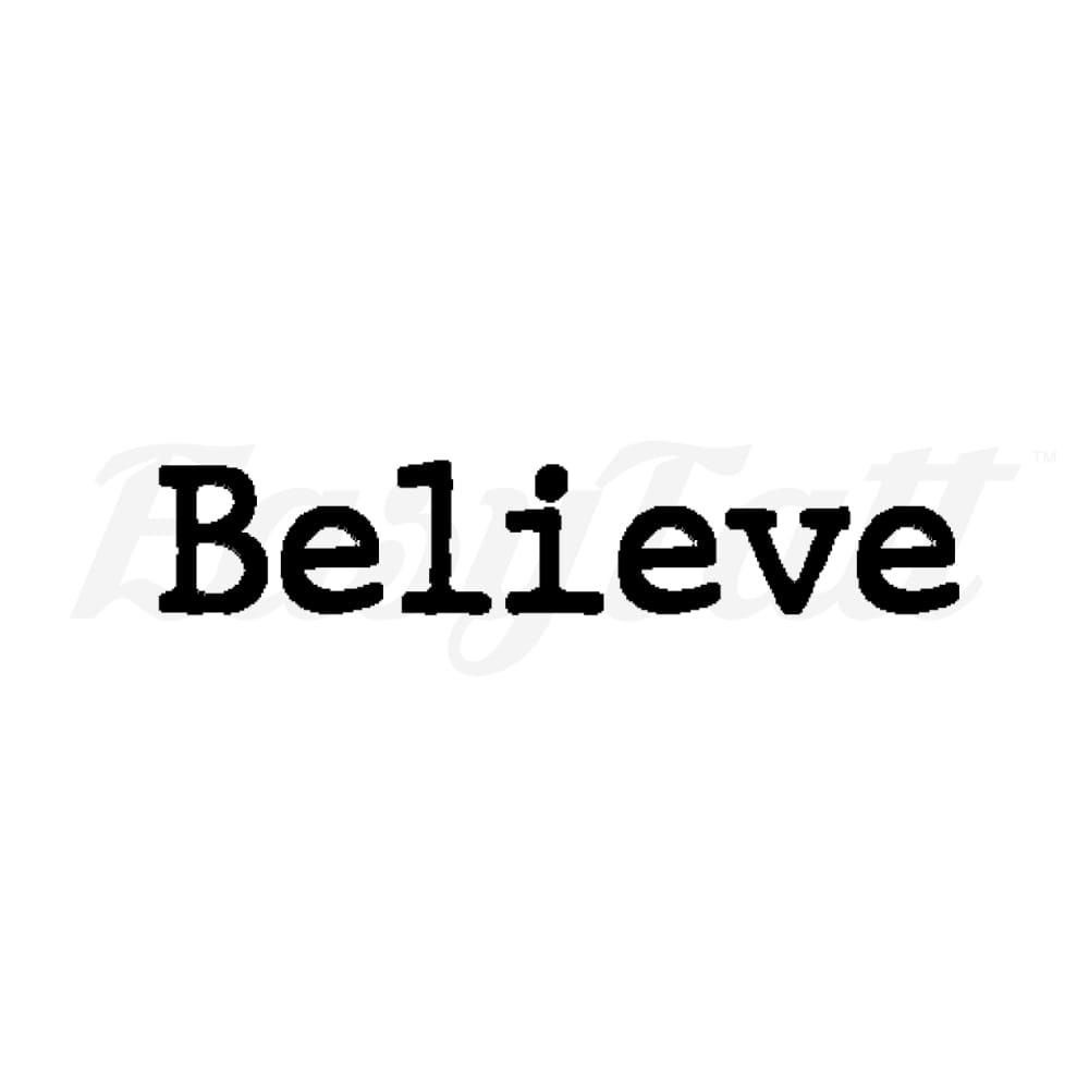 Believe - Temporary Tattoo
