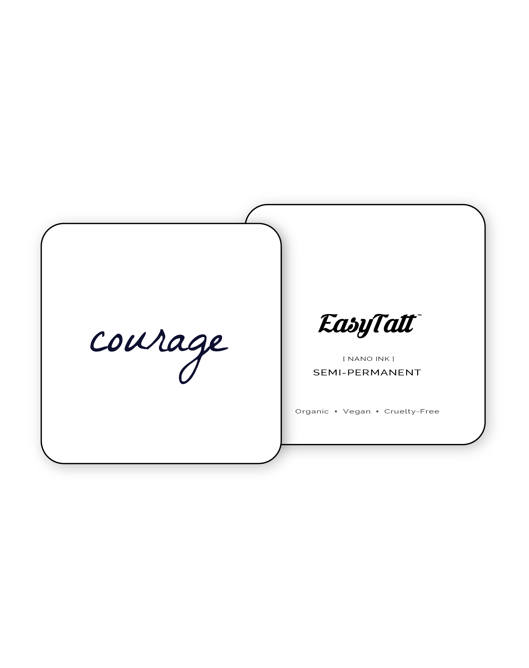 Courage - Semi-Permanent Tattoo