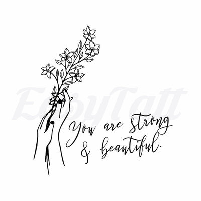 Strong and Beautiful - Temporary Tattoo