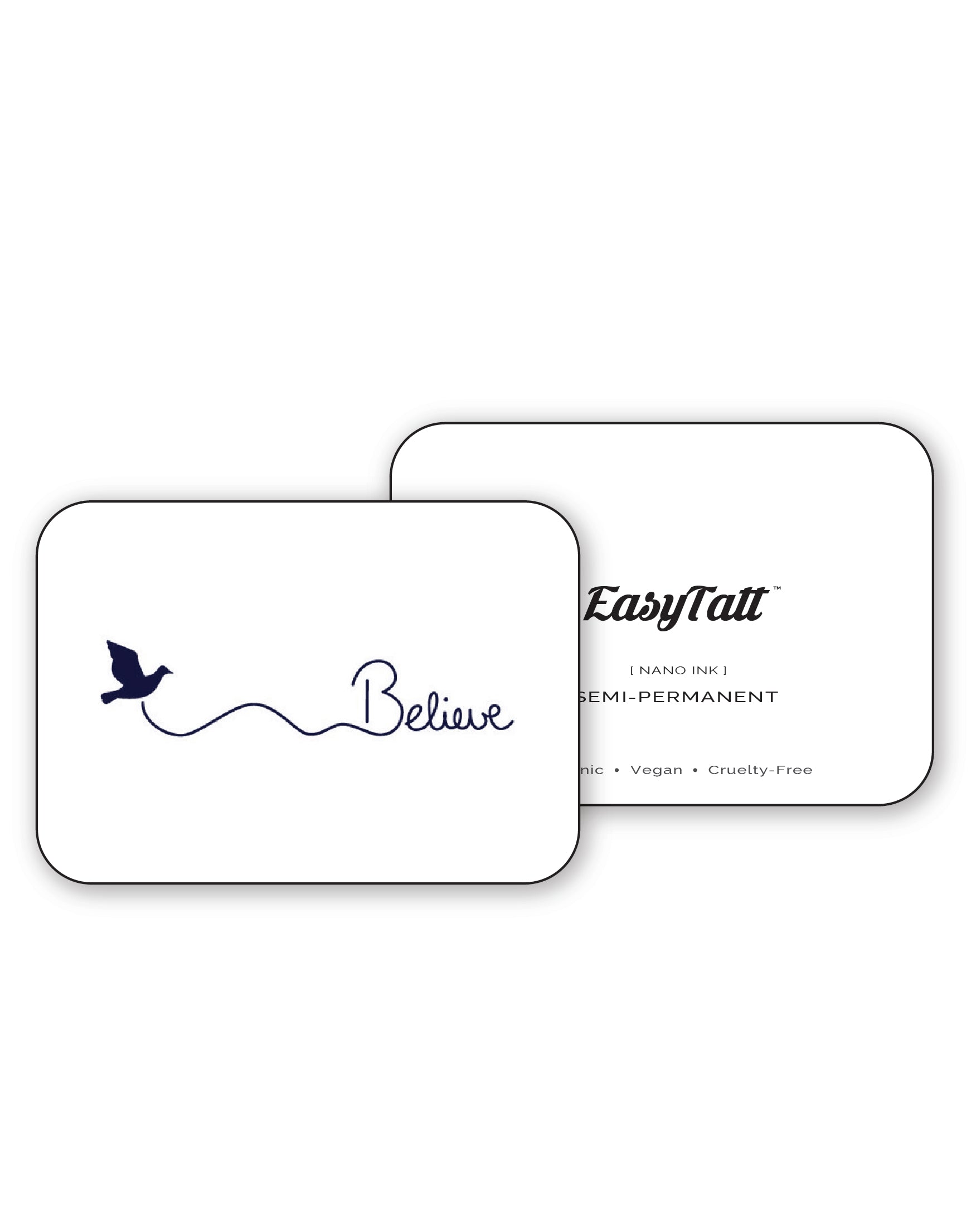 Believe - Semi-Permanent Tattoo