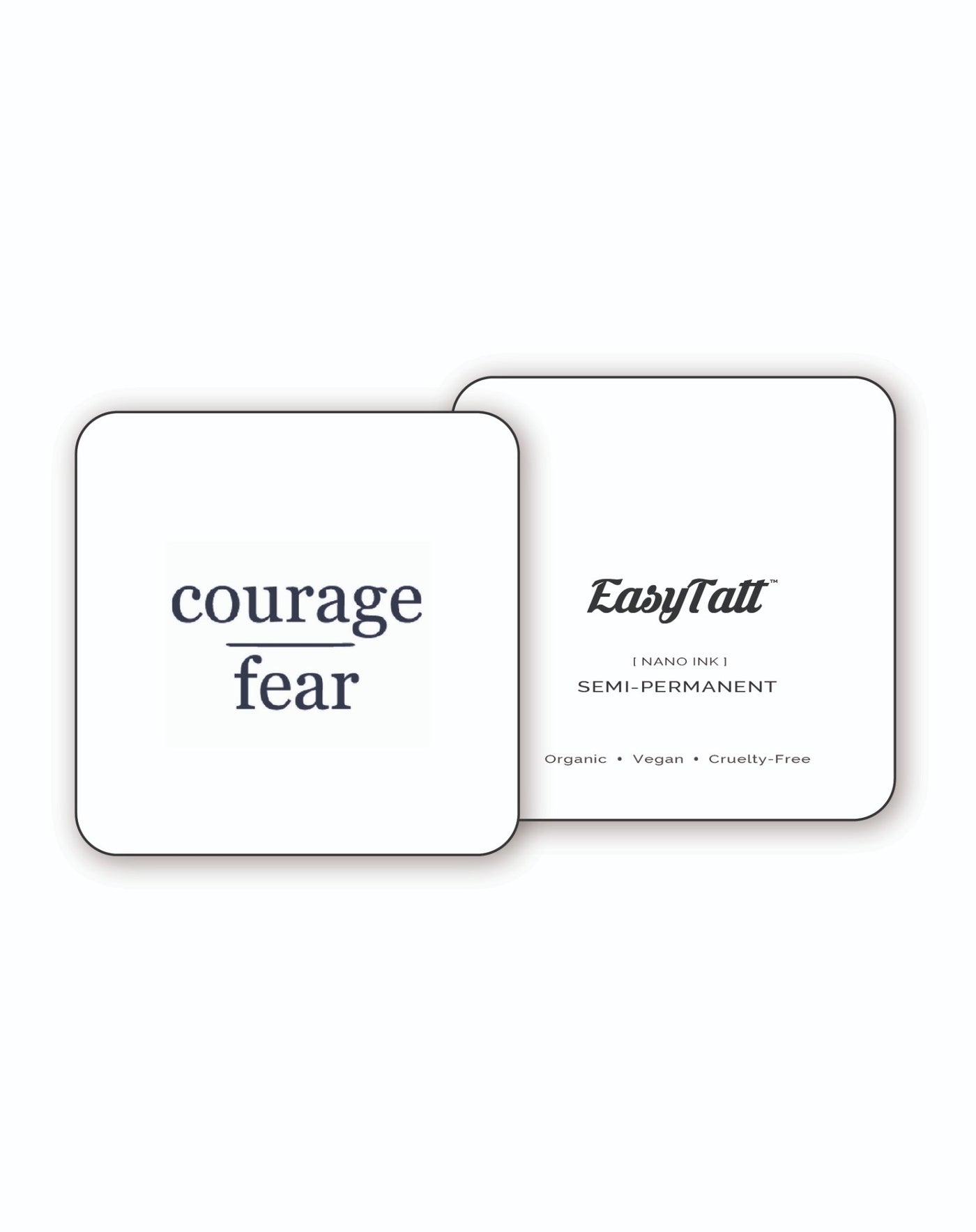 Courage Over Fear x 2 - Semi-Permanent Tattoo