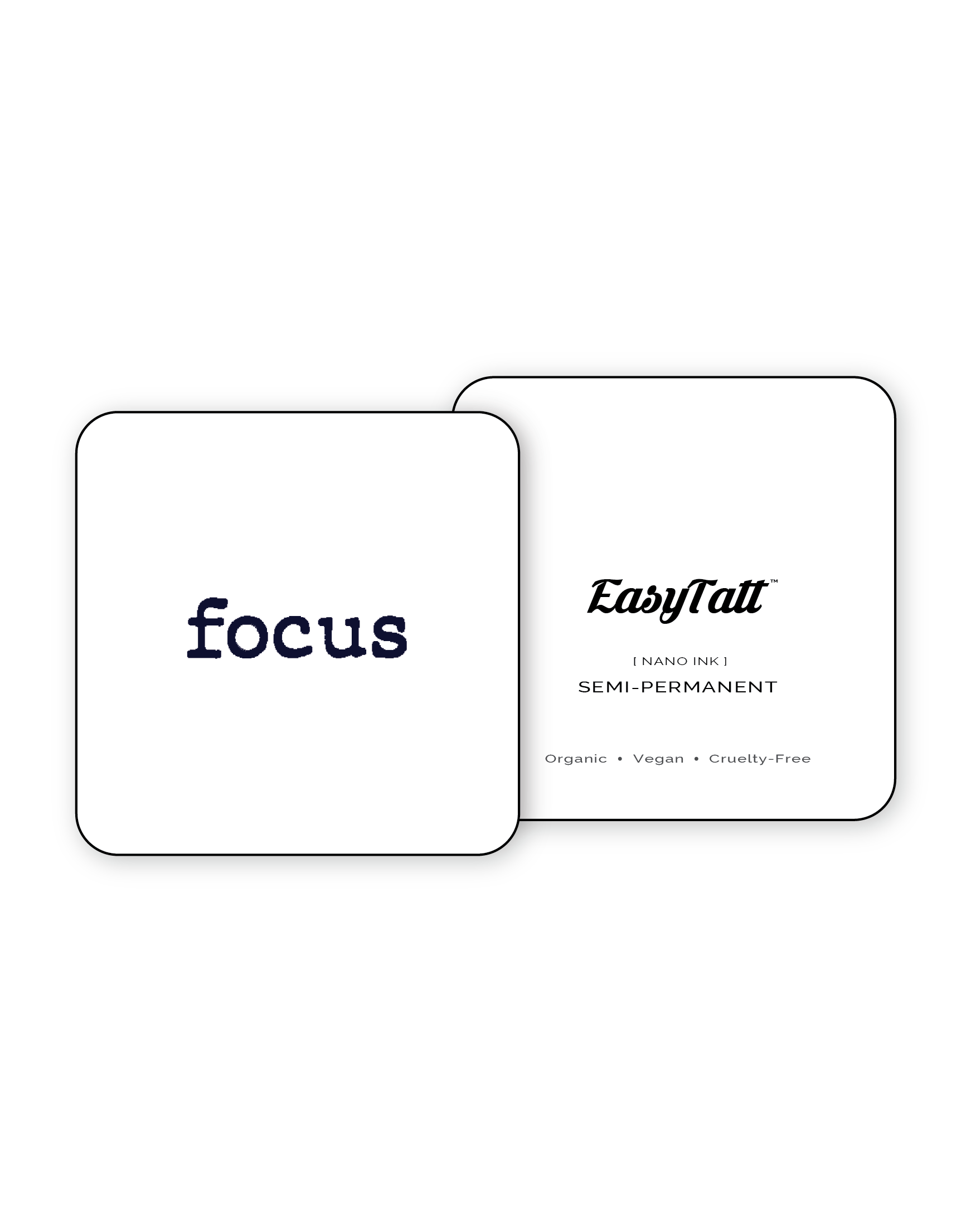 Focus x 2 - Semi-Permanent Tattoo