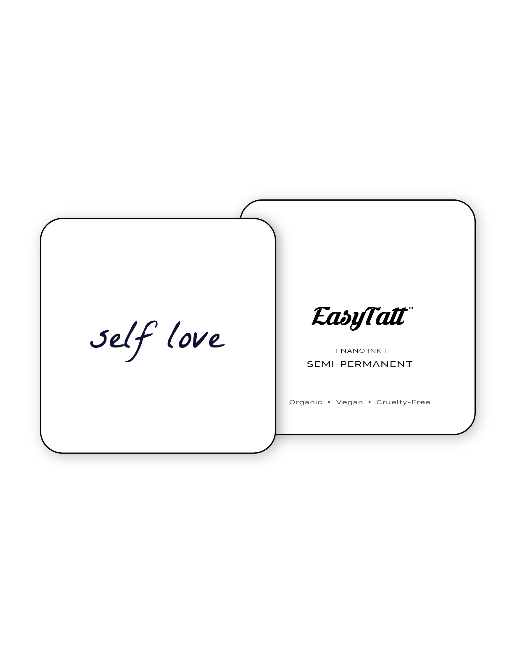 Self love (x 2) - Semi-Permanent Tattoo