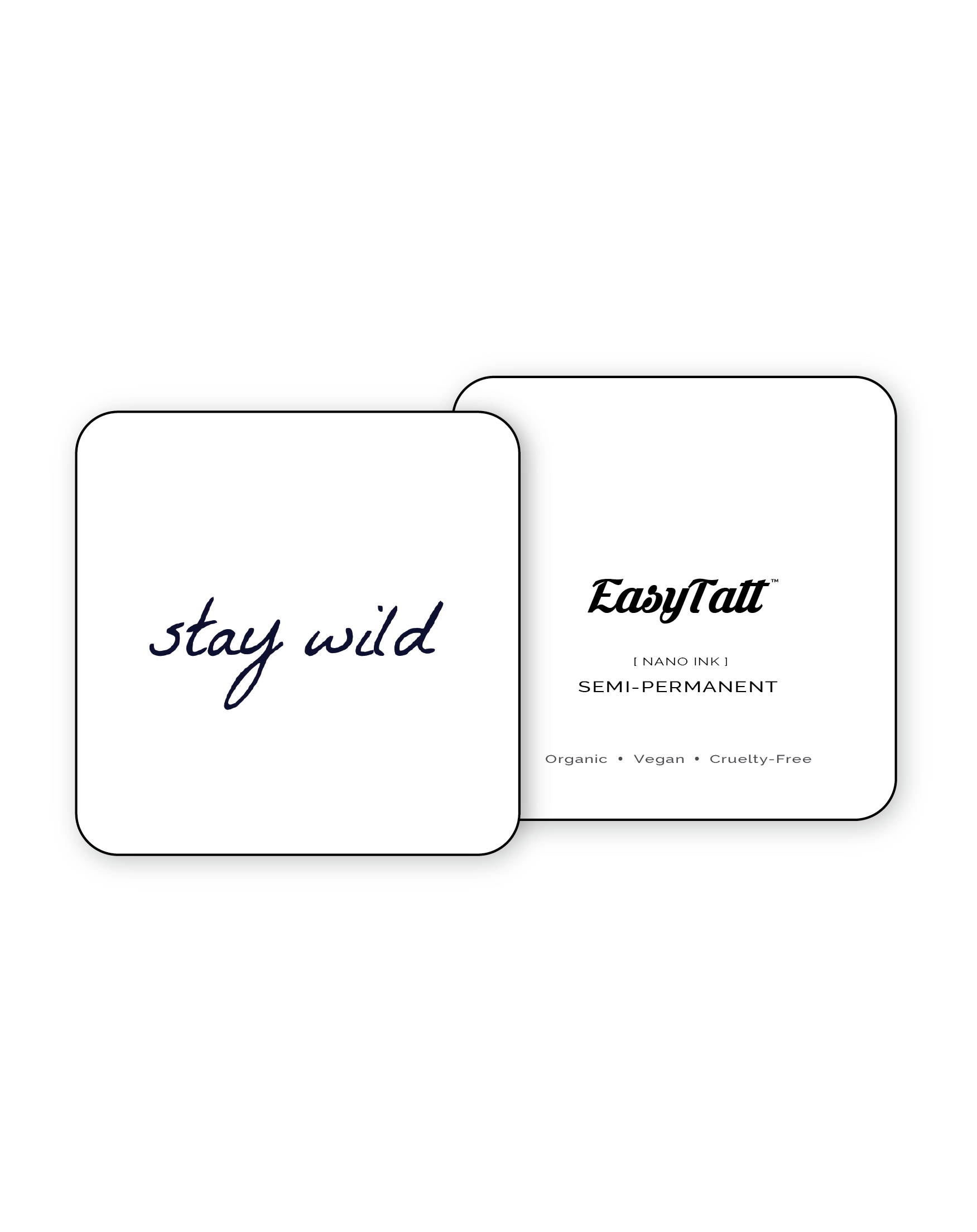 Stay Wild - Semi-Permanent Tattoo