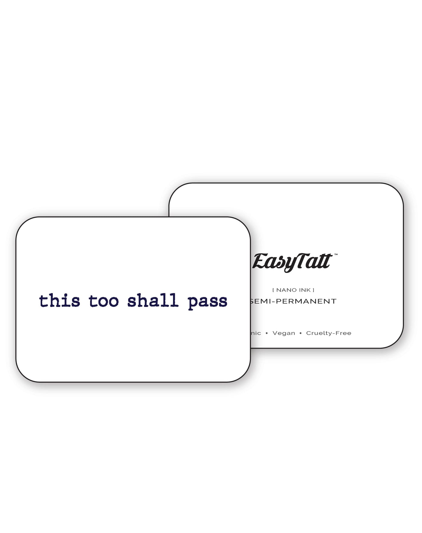 This too shall pass - Semi-Permanent Tattoo