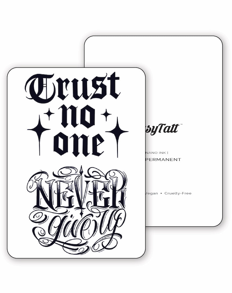 Trust No One - Semi-Permanent Tattoos