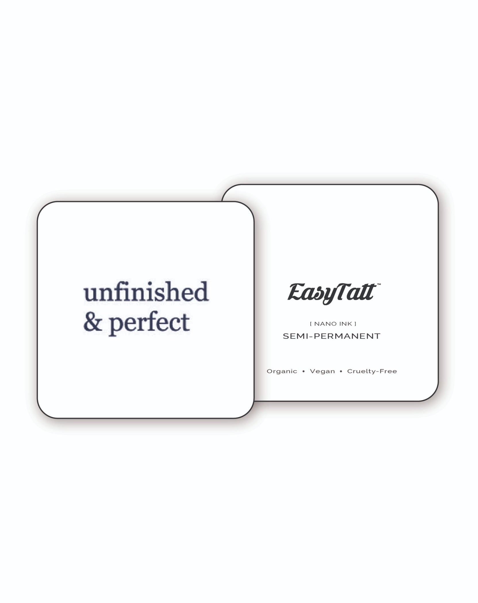 Unfinished and perfect - Semi-Permanent Tattoo