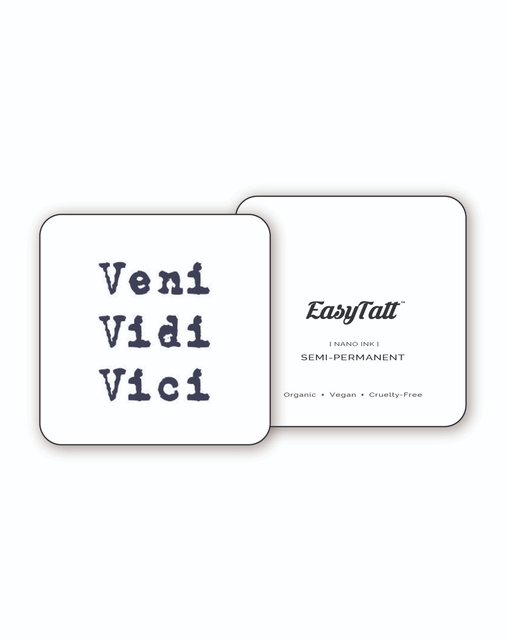 Veni Vidi Vici - Semi-Permanent Tattoo