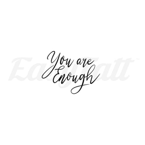 You are enough - Temporary Tattoo